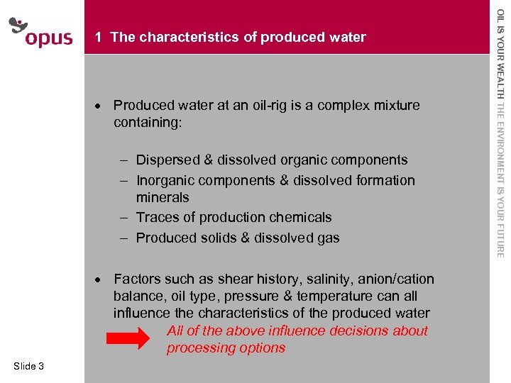 · · · Produced water at an oil-rig is a complex mixture Click to