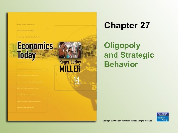 Chapter 27 Oligopoly and Strategic Behavior 