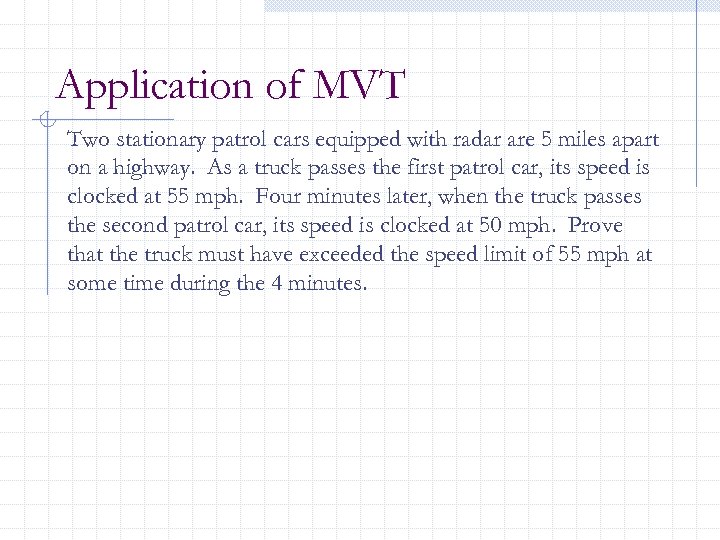 Application of MVT Two stationary patrol cars equipped with radar are 5 miles apart