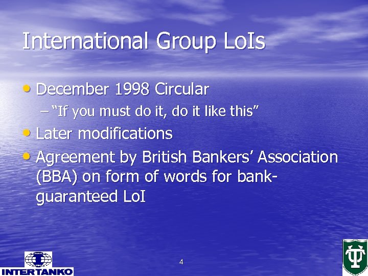 International Group Lo. Is • December 1998 Circular – “If you must do it,