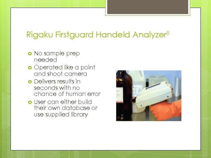 Rigaku Firstguard Handeld Analyzer 8 No sample prep needed Operated like a point and