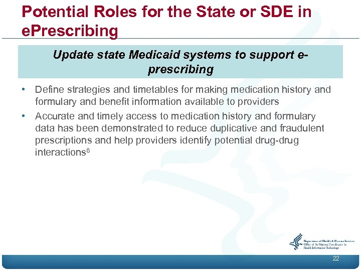 Potential Roles for the State or SDE in e. Prescribing Update state Medicaid systems