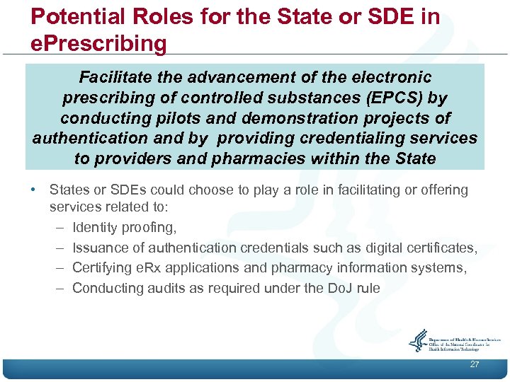 Potential Roles for the State or SDE in e. Prescribing Facilitate the advancement of