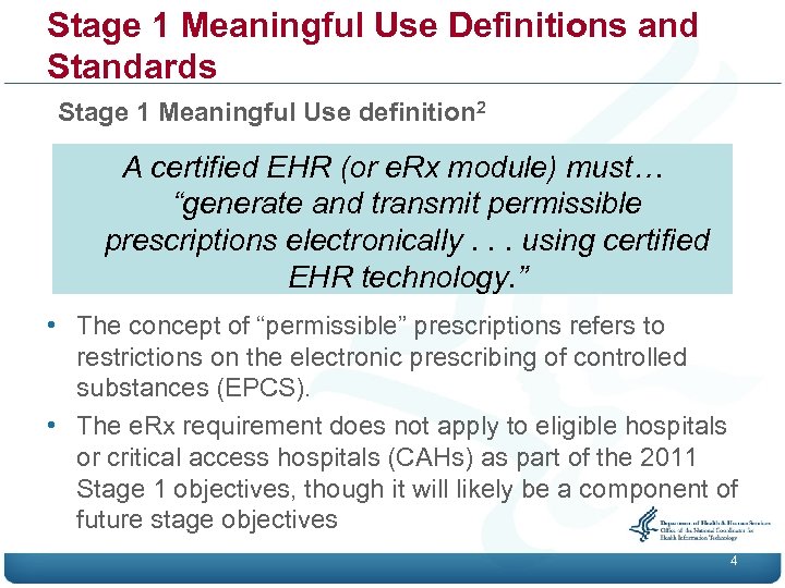 Stage 1 Meaningful Use Definitions and Standards Stage 1 Meaningful Use definition 2 A