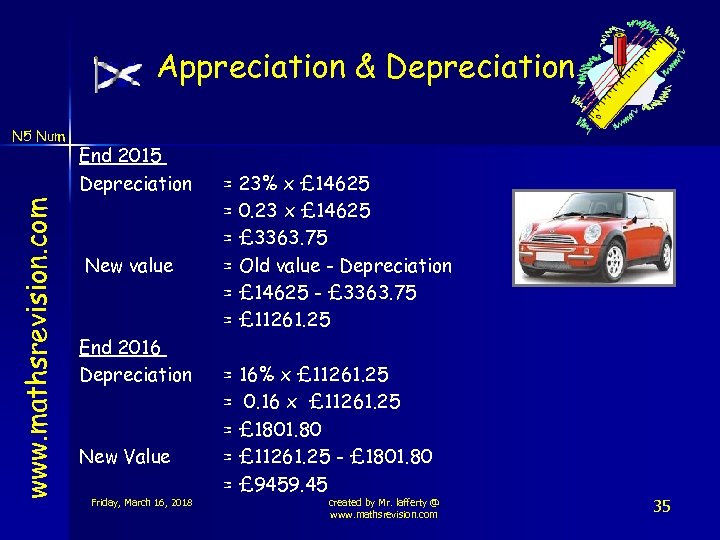 Appreciation & Depreciation www. mathsrevision. com N 5 Num End 2015 Depreciation New value