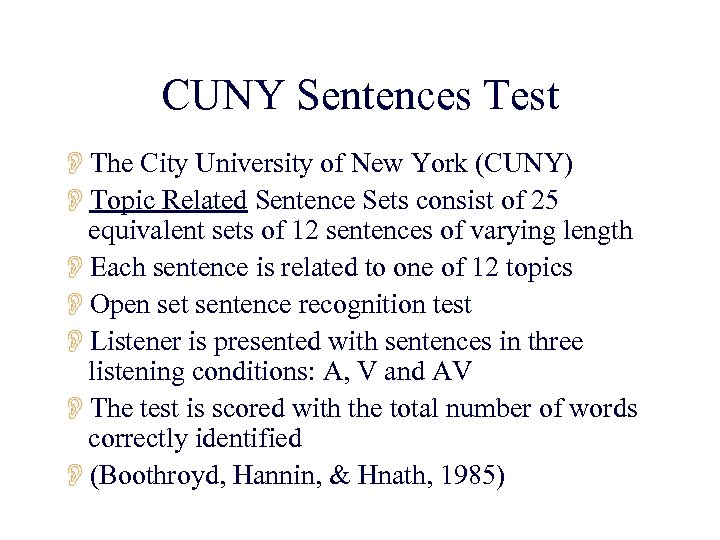 CUNY Sentences Test OThe City University of New York (CUNY) OTopic Related Sentence Sets