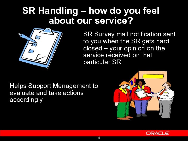 SR Handling – how do you feel about our service? SR Survey mail notification