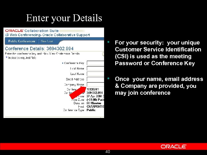 Enter your Details • For your security: your unique Customer Service Identification (CSI) is