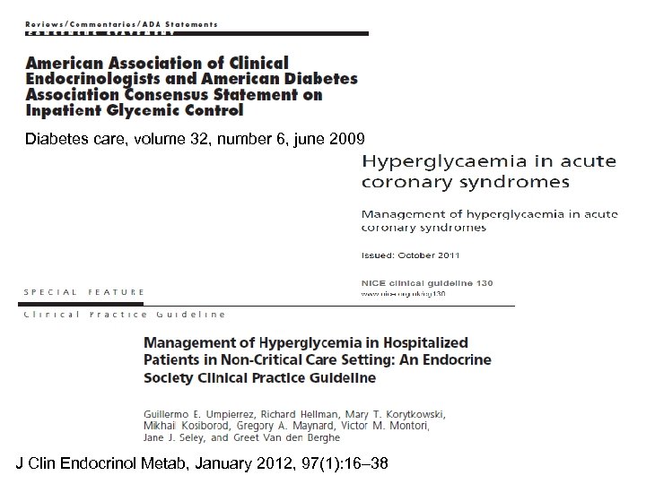 Diabetes care, volume 32, number 6, june 2009 J Clin Endocrinol Metab, January 2012,