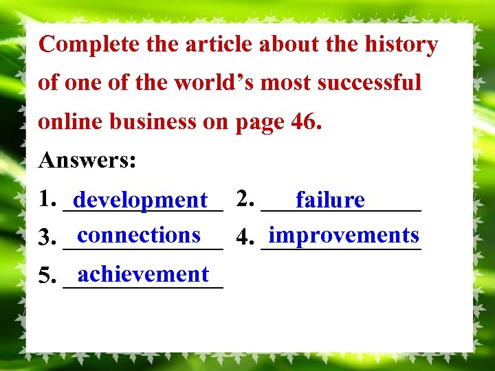 Complete the article about the history of one of the world’s most successful online