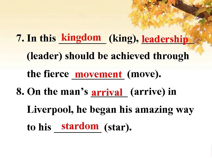 kingdom 7. In this _____ (king), _____ leadership (leader) should be achieved through the