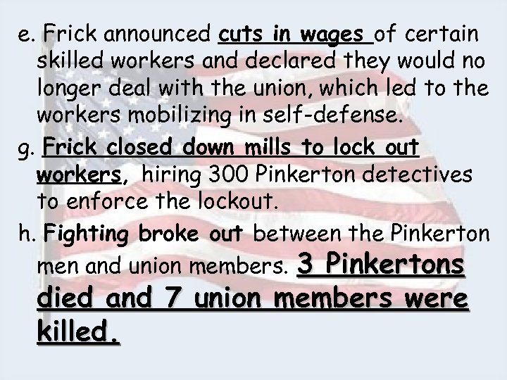 e. Frick announced cuts in wages of certain skilled workers and declared they would
