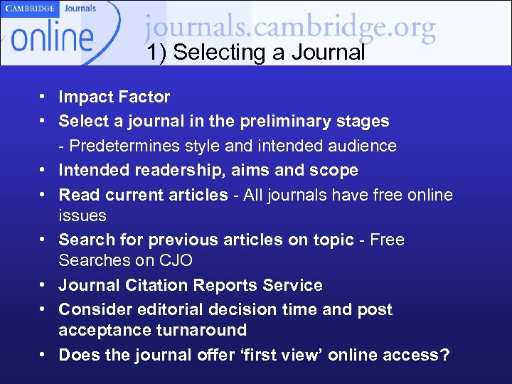 1) Selecting a Journal • Impact Factor • Select a journal in the preliminary