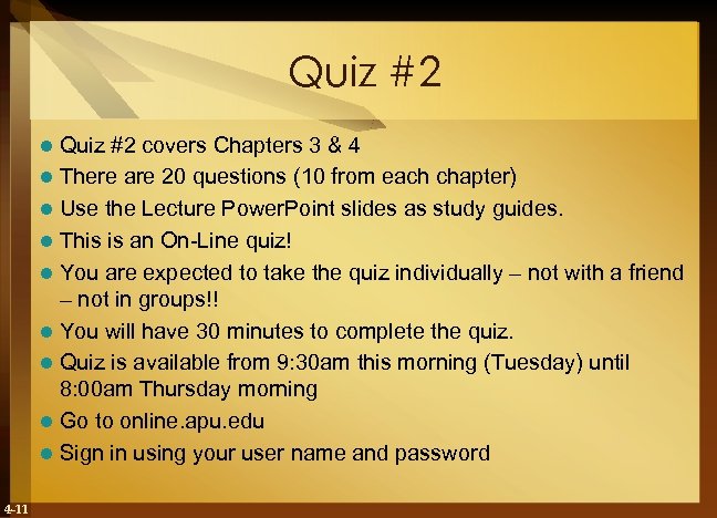 Quiz #2 covers Chapters 3 & 4 l There are 20 questions (10 from