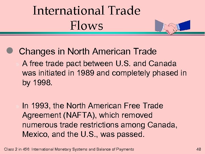 International Trade Flows l Changes in North American Trade » A free trade pact