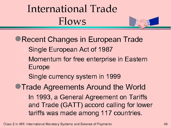 International Trade Flows l. Recent Changes in European Trade Single European Act of 1987
