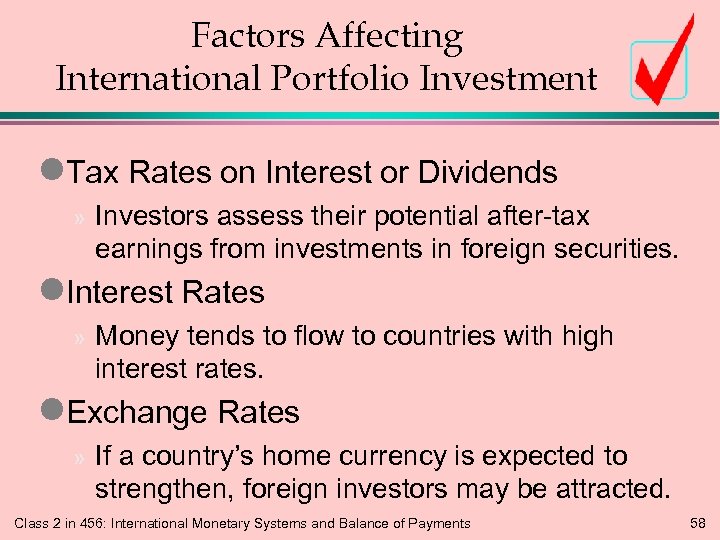 Factors Affecting International Portfolio Investment l. Tax Rates on Interest or Dividends » Investors