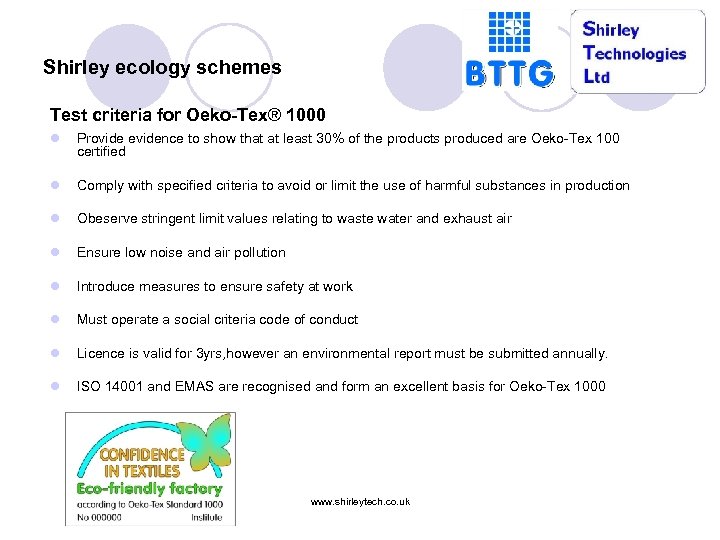 Shirley ecology schemes Test criteria for Oeko-Tex® 1000 l Provide evidence to show that