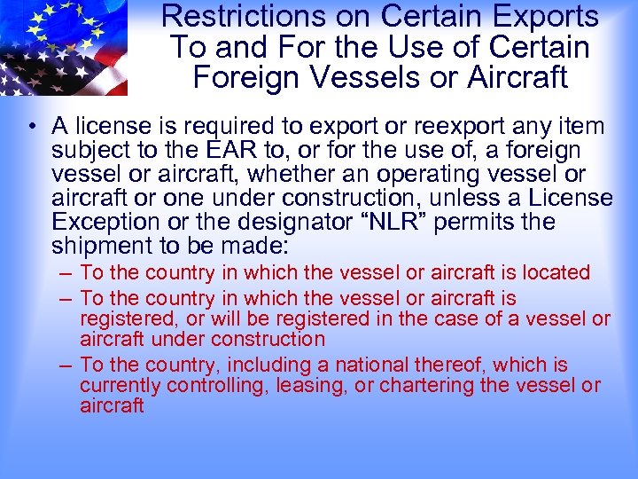 Restrictions on Certain Exports To and For the Use of Certain Foreign Vessels or