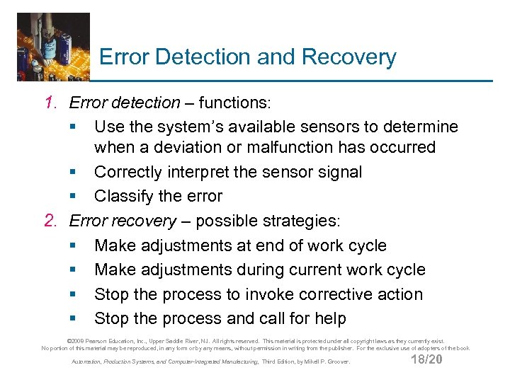 Error Detection and Recovery 1. Error detection – functions: § Use the system’s available