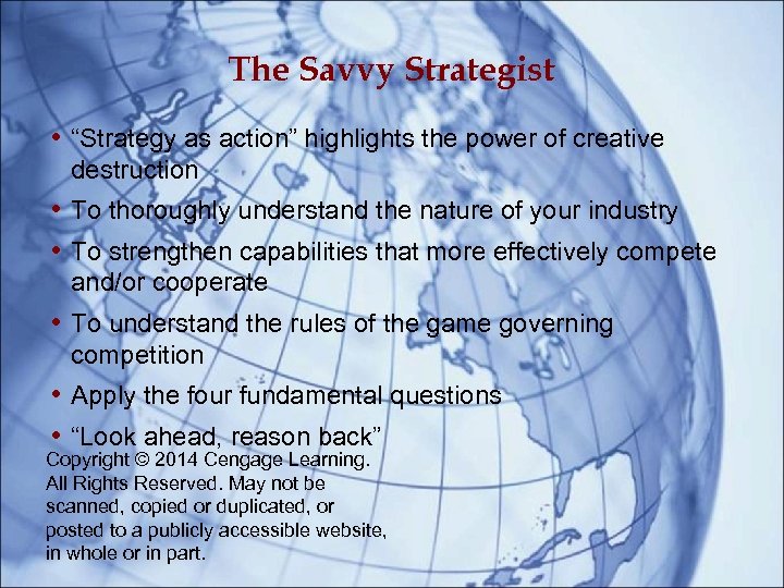 The Savvy Strategist • “Strategy as action” highlights the power of creative destruction •