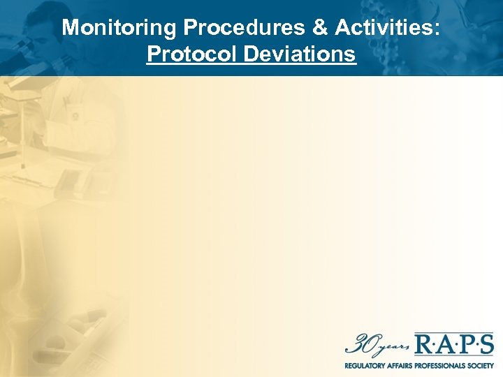Monitoring Procedures & Activities: Protocol Deviations 