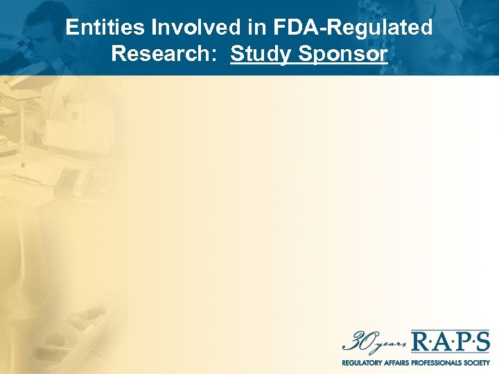 Entities Involved in FDA-Regulated Research: Study Sponsor 