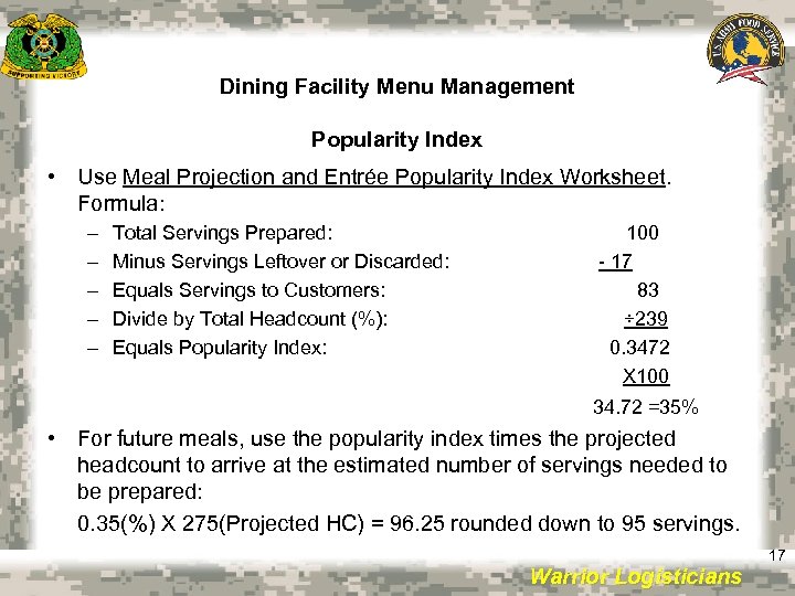 Dining Facility Menu Management Popularity Index • Use Meal Projection and Entrée Popularity Index
