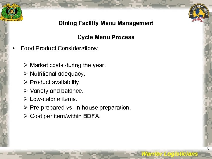Dining Facility Menu Management Cycle Menu Process • Food Product Considerations: Ø Ø Ø