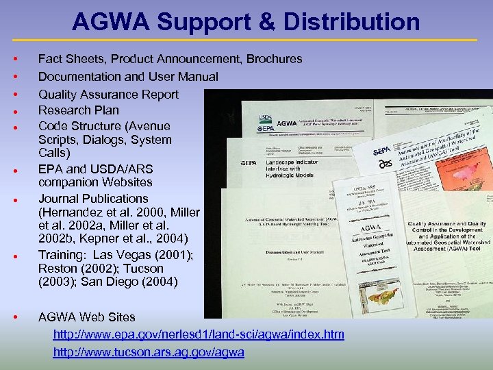AGWA Support & Distribution • • • l l l • Fact Sheets, Product