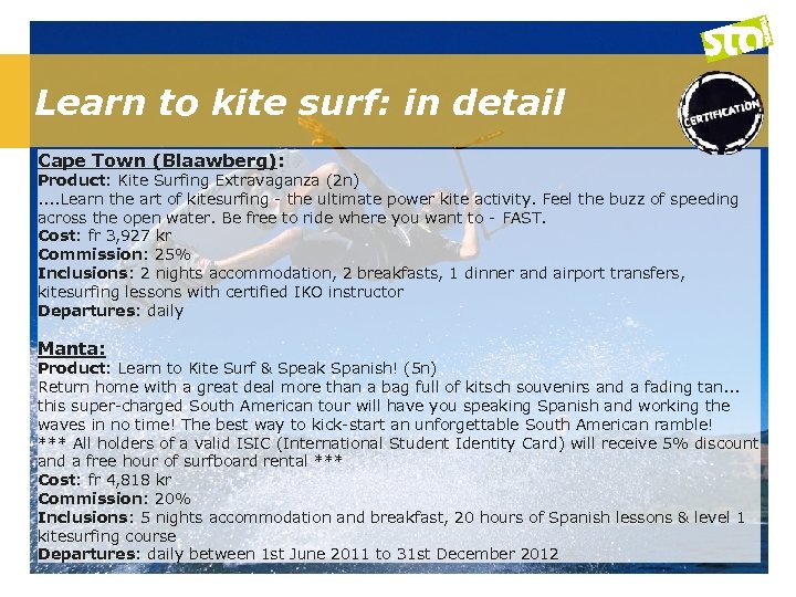 Learn to kite surf: in detail Cape Town (Blaawberg): Product: Kite Surfing Extravaganza (2