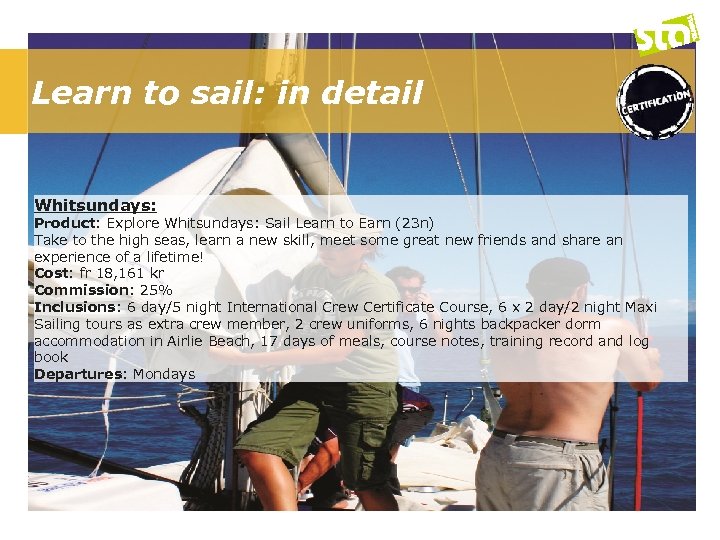 Learn to sail: in detail Whitsundays: Product: Explore Whitsundays: Sail Learn to Earn (23