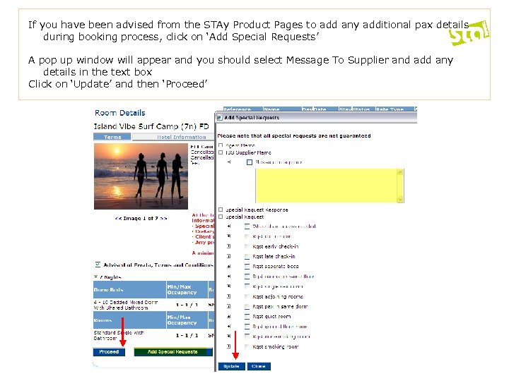 If you have been advised from the STAy Product Pages to add any additional