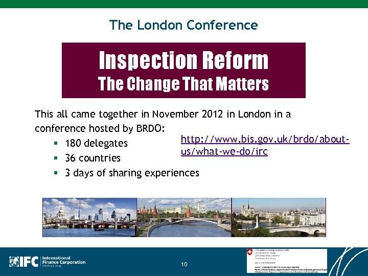 The London Conference This all came together in November 2012 in London in a