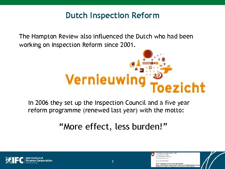 Dutch Inspection Reform The Hampton Review also influenced the Dutch who had been working