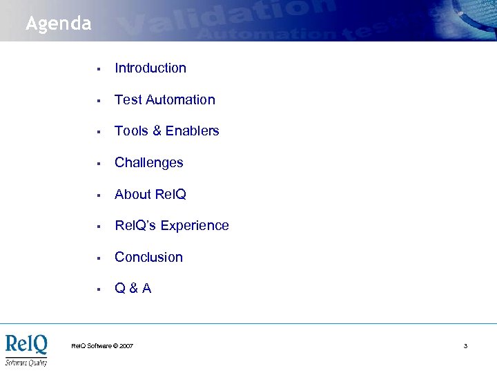 Agenda § Introduction § Test Automation § Tools & Enablers § Challenges § About