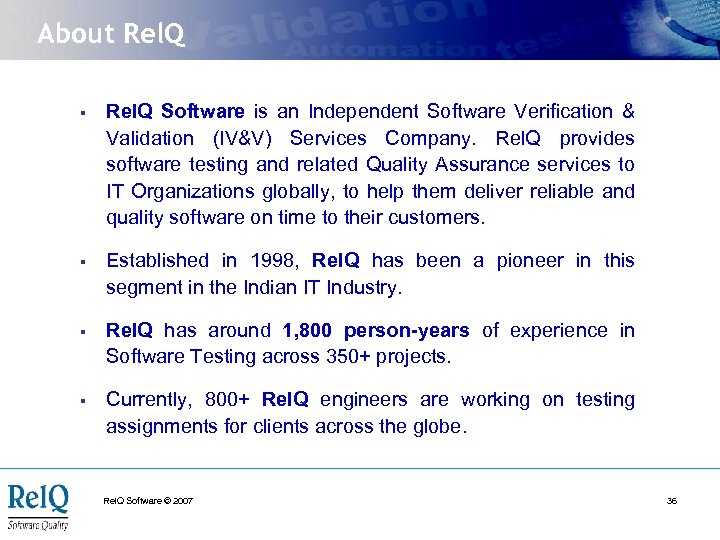 About Rel. Q § Rel. Q Software is an Independent Software Verification & Validation