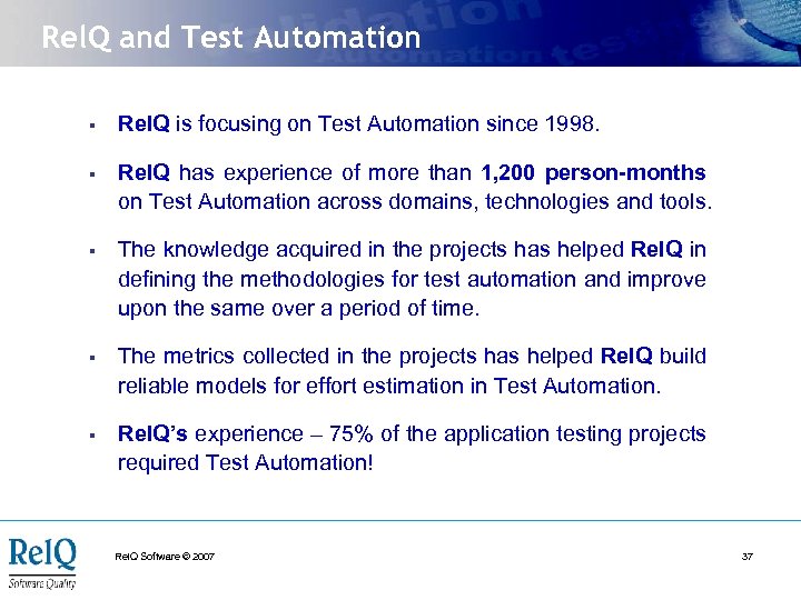 Rel. Q and Test Automation § Rel. Q is focusing on Test Automation since