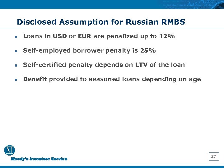 Disclosed Assumption for Russian RMBS n Loans in USD or EUR are penalized up