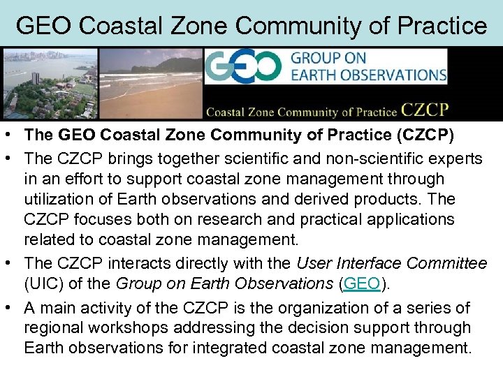 GEO Coastal Zone Community of Practice • The GEO Coastal Zone Community of Practice