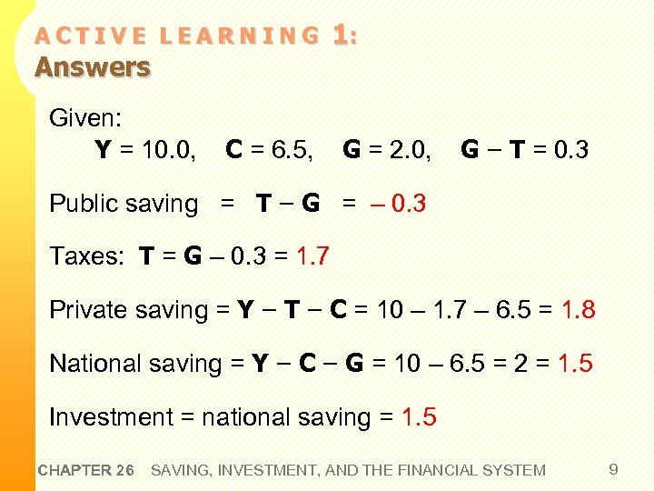 ACTIVE LEARNING Answers Given: Y = 10. 0, C = 6. 5, 1: G