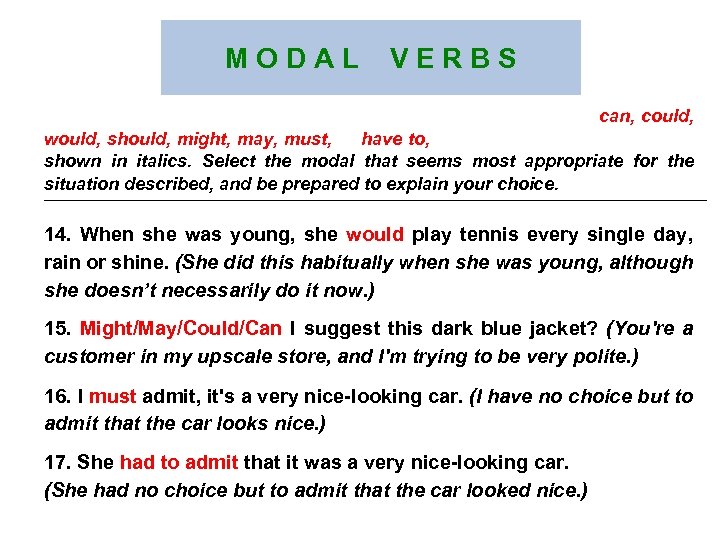 M O D A L V E R B S Fill in the blanks