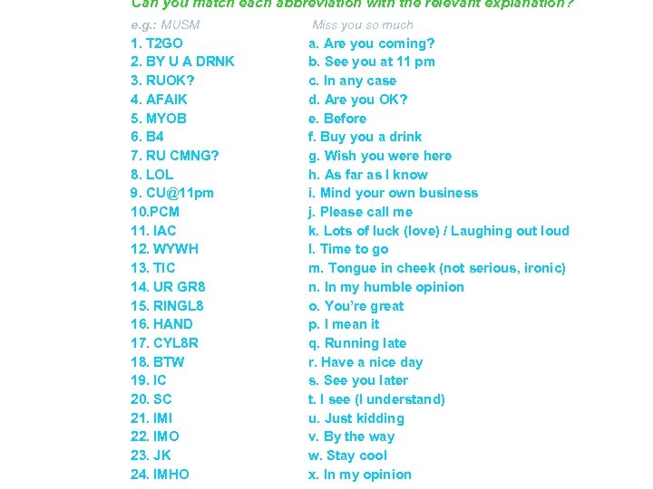 Can you match each abbreviation with the relevant explanation? e. g. : MUSM Miss