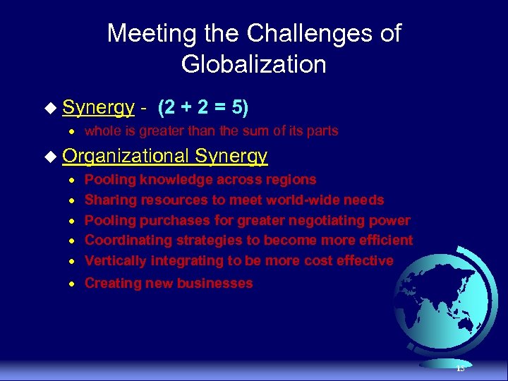 Meeting the Challenges of Globalization u Synergy - (2 + 2 = 5) ·