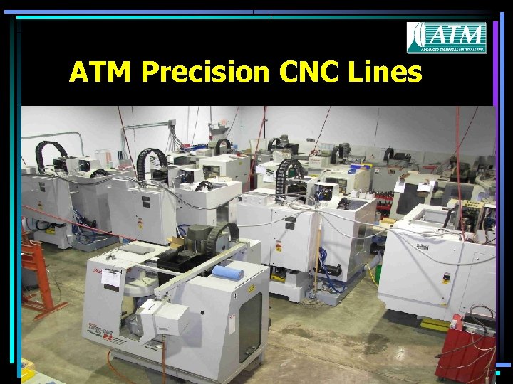 ATM Precision CNC Lines 13 