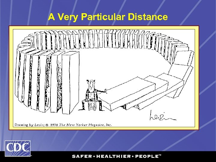 A Very Particular Distance 