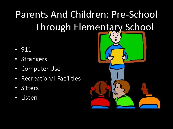 Parents And Children: Pre-School Through Elementary School • • • 911 Strangers Computer Use