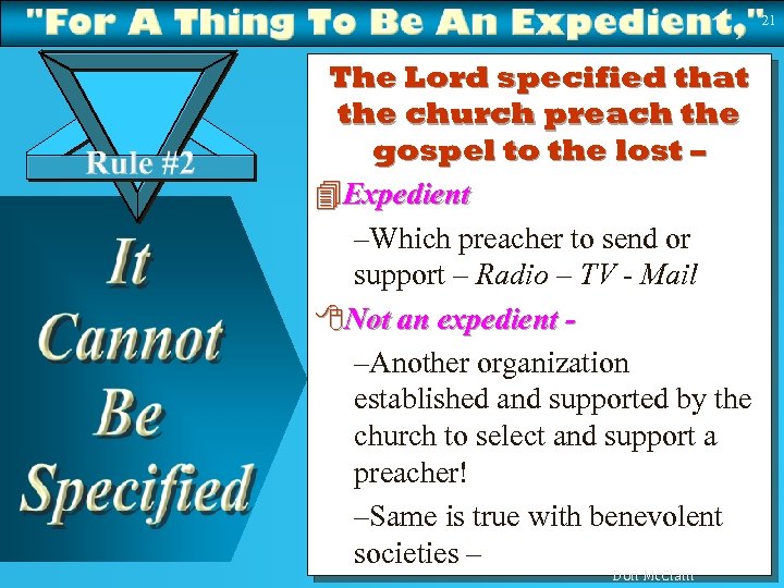 21 The Lord specified that the church preach the gospel to the lost –