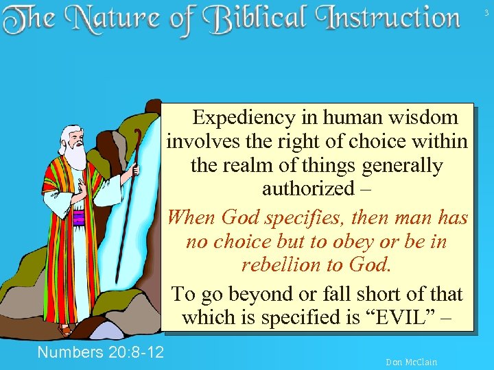3 ÚExpediency in human wisdom involves the right of choice within the realm of