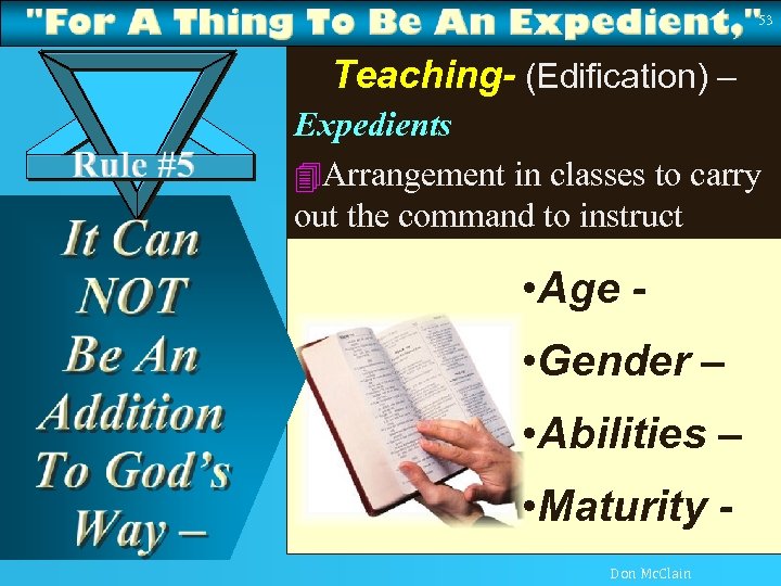 53 Teaching- (Edification) – Expedients 4 Arrangement in classes to carry out the command
